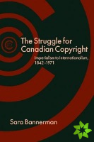 Struggle for Canadian Copyright