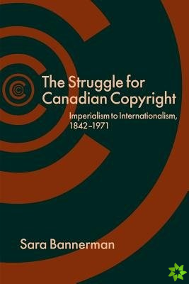 Struggle for Canadian Copyright