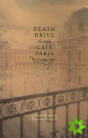 Death Drive Through Gaia Paris
