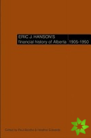 Eric J. Hanson's Financial History of Alberta, 1905-1950