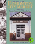 History of the Edmonton City Market 1900-2000
