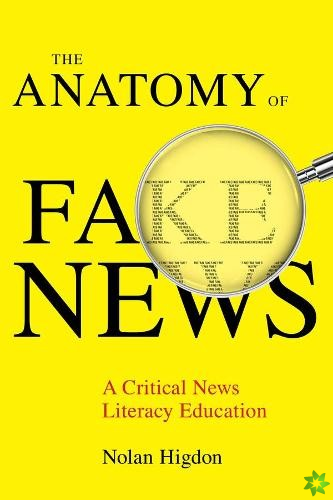 Anatomy of Fake News