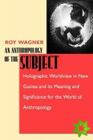 Anthropology of the Subject