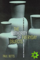 Authority of Everyday Objects