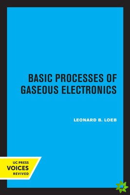 Basic Processes of Gaseous Electronics