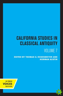 California Studies in Classical Antiquity, Volume 7