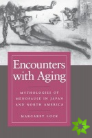 Encounters with Aging