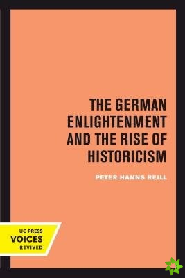 German Enlightenment and the Rise of Historicism