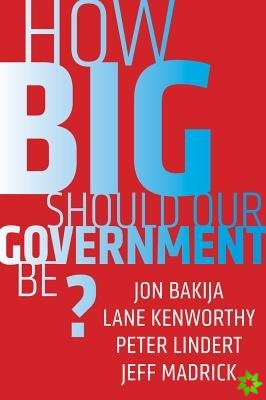 How Big Should Our Government Be?