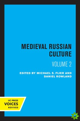 Medieval Russian Culture, Volume II