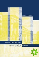Music Drama at the Paris Odeon, 18241828