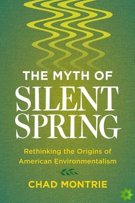 Myth of Silent Spring