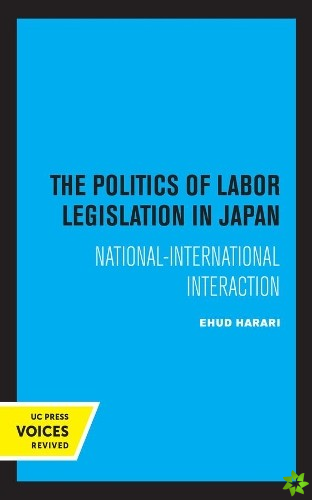 Politics of Labor Legislation in Japan