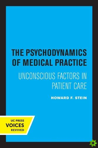 Psychodynamics of Medical Practice