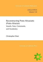 Reconstructing Proto-Afroasiatic (Proto-Afrasian)