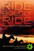 Ride, Boldly Ride
