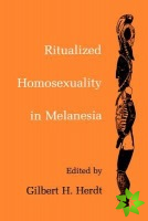 Ritualized Homosexuality in Melanesia