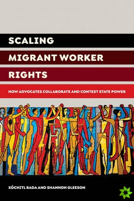 Scaling Migrant Worker Rights