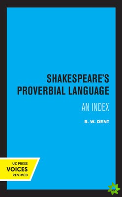 Shakespeare's Proverbial Language