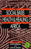 Social Basis of Health and Healing in Africa