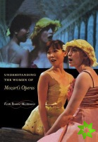 Understanding the Women of  Mozart's Operas