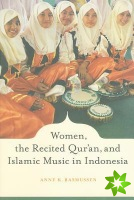 Women, the Recited Qur'an, and Islamic Music in Indonesia