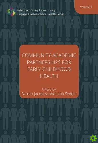 CommunityAcademic Partnerships for Early Childhood Health