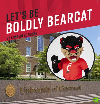 Let's Be Boldly Bearcat