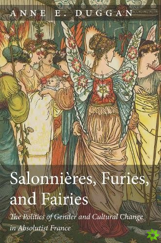 Salonnieres, Furies, and Fairies, revised edition