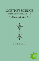 Goethe's Science in the Structure of the 