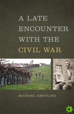 Late Encounter with the Civil War