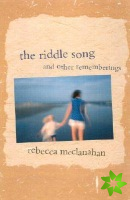 Riddle Song and Other Mysteries