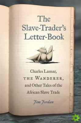 Slave-Trader's Letter-Book