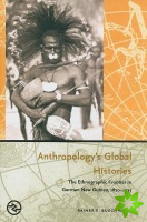 Anthropology's Global Histories