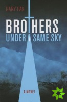 Brothers Under a Same Sky