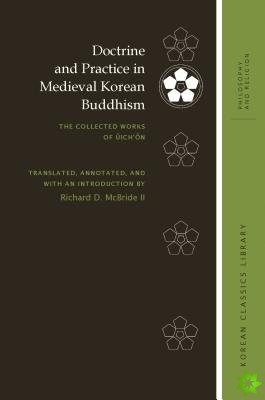 Doctrine and Practice in Medieval Korean Buddhism