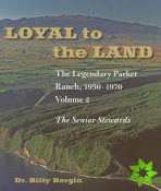 Loyal to the Land v. 2