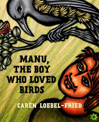 Manu, the Boy Who Loved Birds