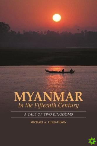 Myanmar in the Fifteenth Century