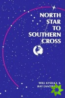 North Star to Southern Cross