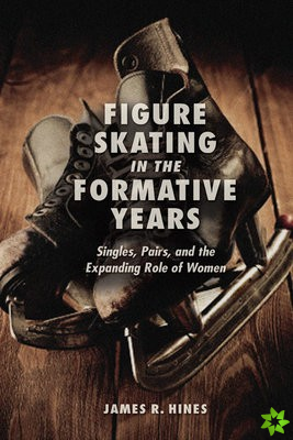 Figure Skating in the Formative Years