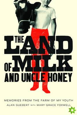 Land of Milk and Uncle Honey