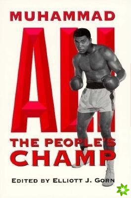 Muhammad Ali, the People's Champ