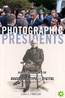 Photographic Presidents