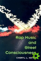 Rap Music and Street Consciousness