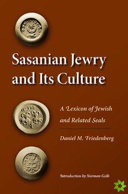 Sasanian Jewry and Its Culture