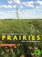 Ecology and Management of Prairies in the Central United States