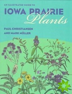 Illustrated Guide to Iowa Prairie Plants