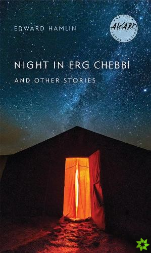 Night in Erg Chebbi and Other Stories
