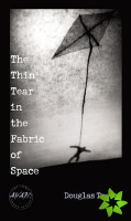Thin Tear in the Fabric of Space